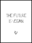 Poster: Future is vegan, by Ateljé Spektrum - Linn Köpsell