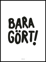 Poster: Bara gört, white, by Discontinued products