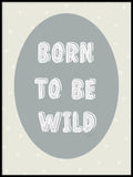 Poster: Be wild II, by Discontinued products