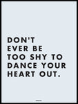 Poster: Dance your heart out, by Fröken Form