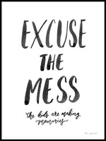 Poster: Excuse the mess, by Miss Papperista