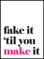 Poster: Fake it 'til you make it, by Lucky Me Studios