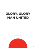 Poster: Glory Glory Man Utd, by Tim Hansson