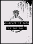 Poster: Good for the soul, by Anna Mendivil / Gypsysoul