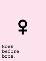 Poster: Hoes before Bros, by Anna Mendivil / Gypsysoul