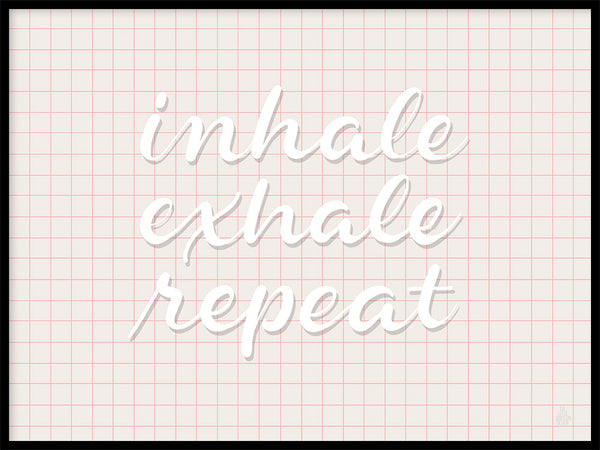 Poster: Inhale Exhale Repeat, by Fia Lotta Jansson Design