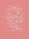 Poster: Magic Happens, by Fia Lotta Jansson Design