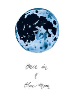 Poster: Once in a blue moon, by Discontinued products