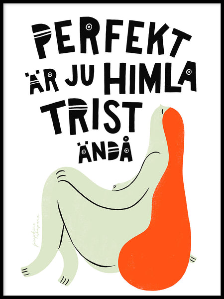 Poster: Perfekt, by Josephine Skapare