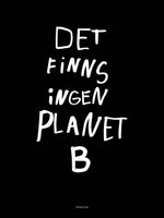 Poster: Planet B, black, by Fröken Disa