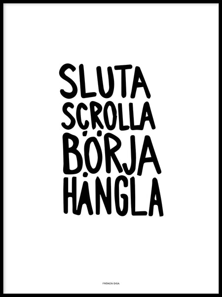 Poster: Sluta scrolla, white, by Fröken Disa