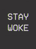 Poster: Stay Woke, by Grafiska huset