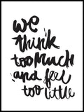 Poster: We Think Too Much, by Jullia Lyko