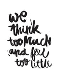 Poster: We Think Too Much, by Jullia Lyko