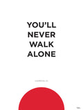 Poster: You'll never walk alone, circle, by Tim Hansson